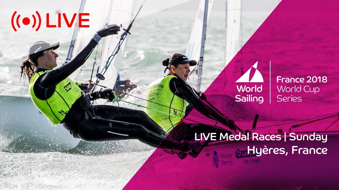 LIVE | Sailing's World Cup Series HyÃ¨res | Medal Races | Sunday 29 April 2018