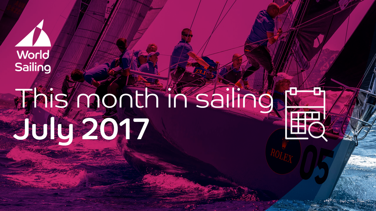 This month in sailing | July 2017